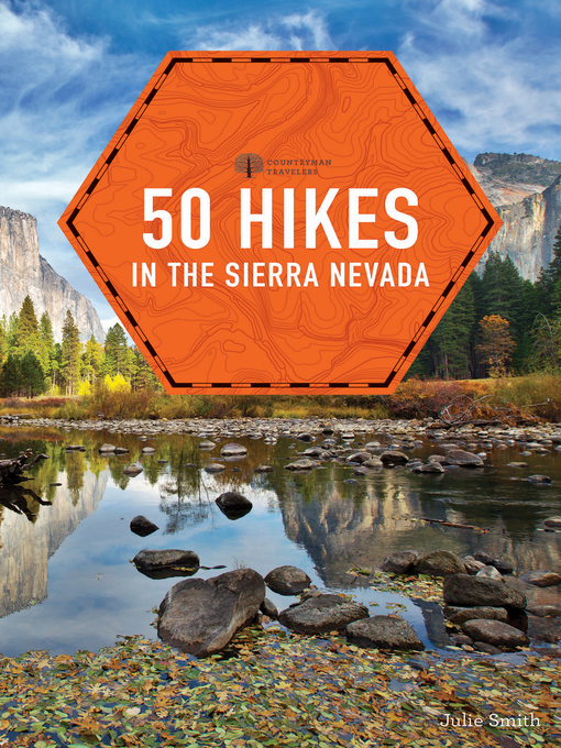 Title details for 50 Hikes in the Sierra Nevada ()  (Explorer's 50 Hikes) by Julie Smith - Wait list